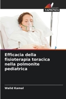 Efficacia della fisioterapia toracica nella polmonite pediatrica (Italian Edition) 6208543495 Book Cover