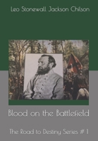 Blood on the Battlefield 1548780235 Book Cover