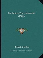 Ein Beitrag Zur Ornamentik (1908) 1168332567 Book Cover