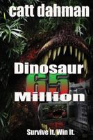 Dinosaurs: 65 million 149372598X Book Cover