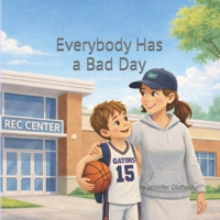 Everybody Has a Bad Day B0GWK16K74 Book Cover
