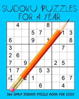 Sudoku Puzzles for A Year: 366 Daily Sudoku Puzzle Book For 2020 Leap Year With 5 Levels of Difficulty 1673703275 Book Cover