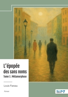 L'épopée des sans noms - Tome 1 (French Edition) B0FG2JSP8W Book Cover