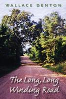 The Long, Long Winding Road 1494940787 Book Cover