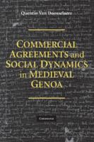 Commercial Agreements and Social Dynamics in Medieval Genoa 1107404290 Book Cover