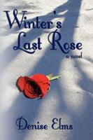 Winter's Last Rose 193424631X Book Cover