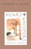 Heart Whispers: Leader's Guide 0835808939 Book Cover