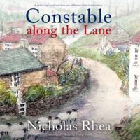 CONSTABLE ALONG THE LANE a perfect feel-good read from one of Britain's best-loved authors 1789314062 Book Cover