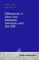 Differences in labor law between Germany and the USA 3689045061 Book Cover