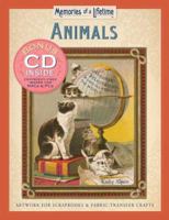 Memories of a Lifetime: Animals: Artwork for Scrapbooks & Fabric-Transfer Crafts (Memories of a Lifetime) 1402728794 Book Cover