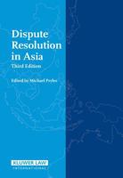 Dispute Resolution in Asia, Third Edition 9041124462 Book Cover