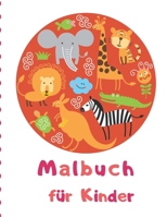 Malbuch für Kinder: Großes Arbeitsbuch für Kleinkinder und Kinder im Alter von 1, 2, 3, 4 Jahren (German Edition) 1710919051 Book Cover