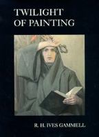 Twilight of Painting B0007E1TGS Book Cover