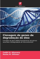 Clonagem de genes de degradação do óleo (Portuguese Edition) 6208158567 Book Cover