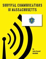Survival Communications in Massachusetts 1625120427 Book Cover