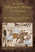 Dirt & Divinity: The Hysterical History of England - Volume 1 0578143240 Book Cover