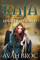 Raja and the Ingots of Gold 1525572733 Book Cover