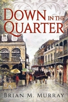 Down In the Quarter 1977246974 Book Cover
