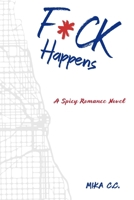 F*ck Happens B0CTGMNWS9 Book Cover