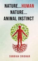 Nature...Human Nature...Animal Instinct 9357414525 Book Cover