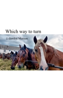 Which Way to Turn B0C4XVVF4V Book Cover