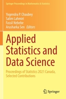 Applied Statistics and Data Science: Proceedings of Statistics 2021 Canada, Selected Contributions 3030861325 Book Cover