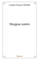 Margose amère (French Edition) 2334006467 Book Cover