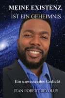 Meine Existenz ist ein Mysterium. (German Edition) B0CLZ2D93G Book Cover