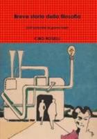Breve storia della filosofia Dall'antichità ai giorni Nostri 1445256347 Book Cover