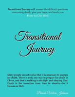 Transitional Journey: How to Die Well 1522735577 Book Cover