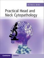 Practical Head and Neck Cytopathology with Online Static Resource 1107443237 Book Cover