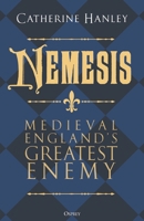 Nemesis: Philip Augustus, Scourge of the Plantagenets 1472867440 Book Cover