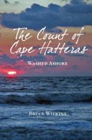 The Count of Cape Hatteras: Washed Ashore 0615290469 Book Cover