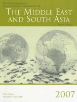 The Middle East and South Asia 2007 (World Today Series Middle East and South Asia) 1887985859 Book Cover