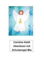 Abenteuer mit Schutzengel Mia (German Edition) 3738613757 Book Cover