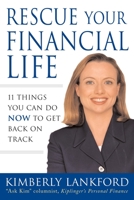 Rescue Your Financial Life : 11 Things You Can Do Now to Get Back on Track 007141942X Book Cover