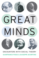 Great Minds: Encounters with Social Theory 0804772142 Book Cover