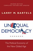 Unequal Democracy: The Political Economy of the New Gilded Age (Russell Sage Foundation Co-Pub) 0691146233 Book Cover