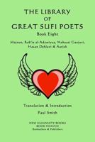 The Library of Great Sufi Poets -Book Eight: Majnun, Rab?ia al-Adawiyya, Mahsati Ganjavi, Hasan Dehlavi & Aatish 197445035X Book Cover