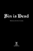 Sin is Dead: Welcome to the New Covenant 1952704103 Book Cover