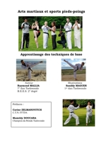 Arts martiaux et sports pieds-poings: Apprentissage des techniques de base (French Edition) 295475110X Book Cover
