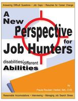 Disabilities / Different Abilities: A New Perspective for Job Hunters 0971522200 Book Cover