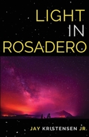 Light in Rosadero 1950730719 Book Cover