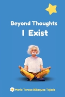 Beyond Thought I Exist 1326508466 Book Cover