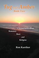 Tug and Amber: A Novel about Romance, Race, and Religion 1532379013 Book Cover