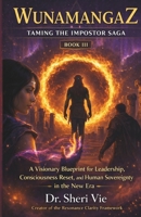 Wunamangaz: Adventure Time Travel Fantasy Series for the Young at Heart 1988705029 Book Cover