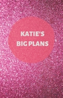 Katie's Big Plans  | Notebook/Journal/Diary | Personalised Girl/Women's Gift | Birthday/Party Bag Filler | 100 lined pages (Dark pink glitter) 1675128197 Book Cover