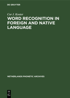 Word recognition in foreign and native language 3111161838 Book Cover