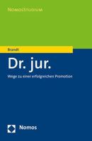 Dr. Jur.: Wege Zu Einer Erfolgreichen Promotion - Unverbindliche Preisempfehlung 3848742098 Book Cover