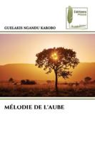 Mélodie de l'Aube 6209138365 Book Cover